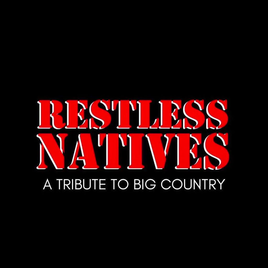 Restless Natives - Big Country Tribute Pitlochry Town Hall at Pitlochry Town Hall