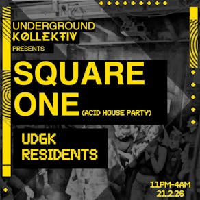 Underground Kollektiv Present....."Sqaure One"