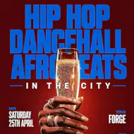 Hip Hop, Dancehall, Afrobeats In The City (£5 B4 12AM Tickets) at Forge Bar