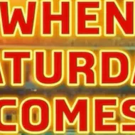 When Saturday Comes at Princess Alexandra Auditorium Yarm