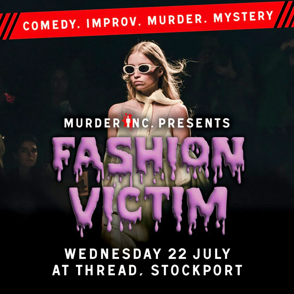 Murder Inc presents: FASHION VICTIM at Thread Stockport