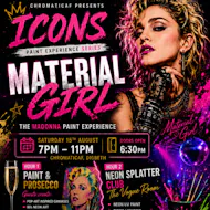 ICONS - Material Girl (Sip, Paint, & Splatter) at ChromaticAF