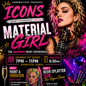 ICONS - Material Girl (Sip, Paint, & Splatter)