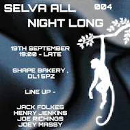 Selva All Night Long 004 at Shape Patisserie