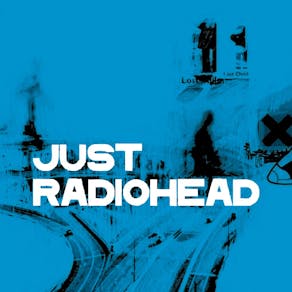 Just Radiohead - Radiohead Tribute Night - Liverpool