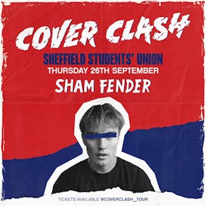 Cover Clash - Sheffield - Sham Fender