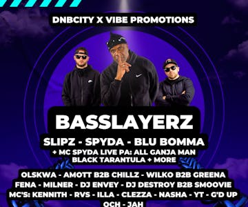 DNBCity x Vibe Promotions presents Basslayerz + MC Spyda LIVE PA