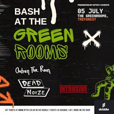 Bash at The Greenrooms - July 2024 at The Green Rooms