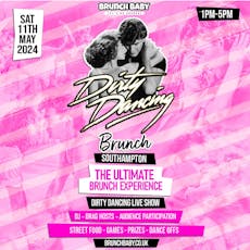 Dirty Dancing Bottomless Brunch - Southampton at Engine Rooms