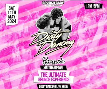 Dirty Dancing Brunch - Southampton