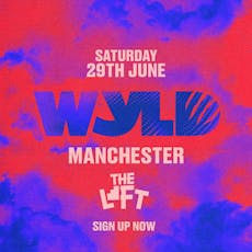 WYLD Manchester at The Loft MCR