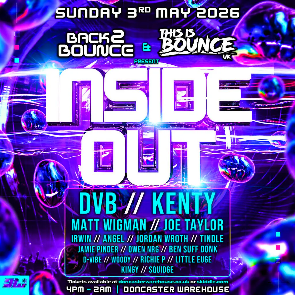 Back2Bounce X This Is Bounce UK - INSIDE OUT at The Doncaster Warehouse