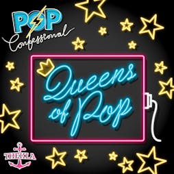 POP Confessional ✞ Queens of Pop ✞ International Womxn's Day Tickets | Thekla Bristol  | Sat 7th March 2020 Lineup