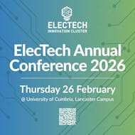 Electech Innovation Cluster Annual Conference 2026 at University Of Cumbria
