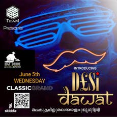 Desi Dawat DJ night-Summer Splash at The Classic Grand