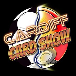 CARDiff Card Show #10 @ Cardiff City Stadium