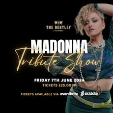 Madonna Tribute Show at The Bentley