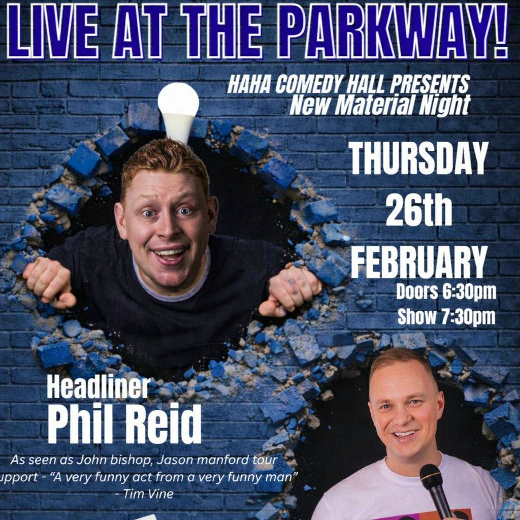 Ha Ha Comedy Hall - New Material Night - MC James Kilvington at The Parkway Sports Bar, Lounge And Function Suite