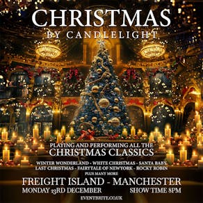 Christmas by Candlelight - Manchester!