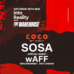 Coco: SOSA - The Warehouse Tickets | The Warehouse Leeds  | Sat 25th May 2024 Lineup