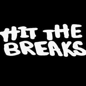 Hit the Breaks: 1st Birthday