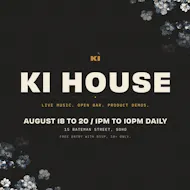 Ki House Live: Music, Drinks & Product Demos at 15 Bateman