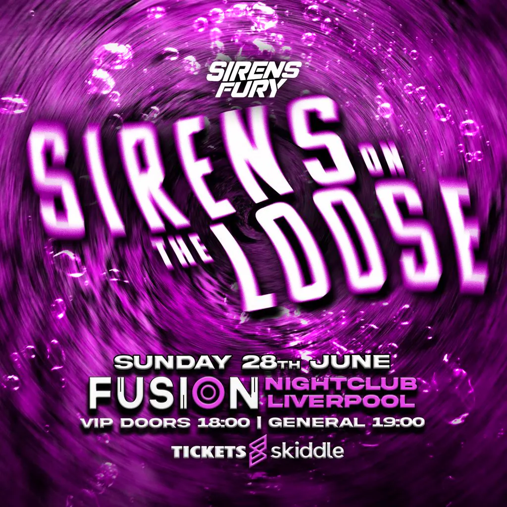 Sirens Fury: Sirens On The Loose 2026 at Fusion