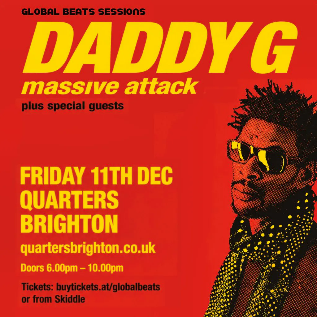 Daddy G (Massive Attack) / Friday 11th Dec / Quarters / Brighton at Quarters Brighton