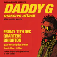 Daddy G (Massive Attack) / Friday 11th Dec / Quarters / Brighton at Quarters Brighton