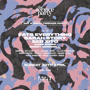 The Terrace Party presents Eats Everything, Seb Zito....