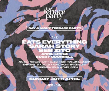 The Terrace Party presents Eats Everything, Seb Zito....