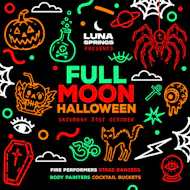 Full Moon Halloween :: Luna Springs :: Saturday 31st October at Luna Springs Digbeth
