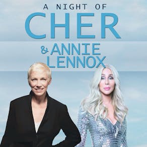 A Night of Cher & Annie Lennox