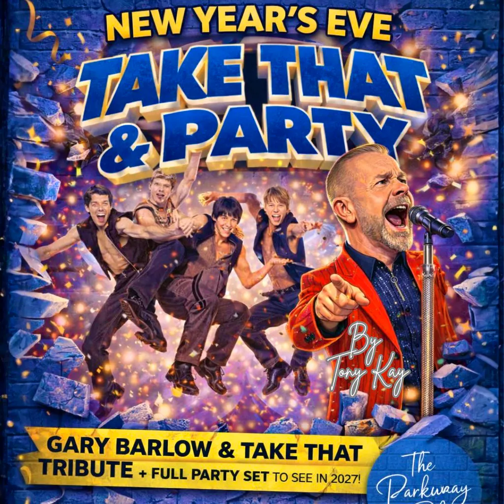 New Years Eve Party - Take That and Party at The Parkway Sports Bar, Lounge And Function Suite