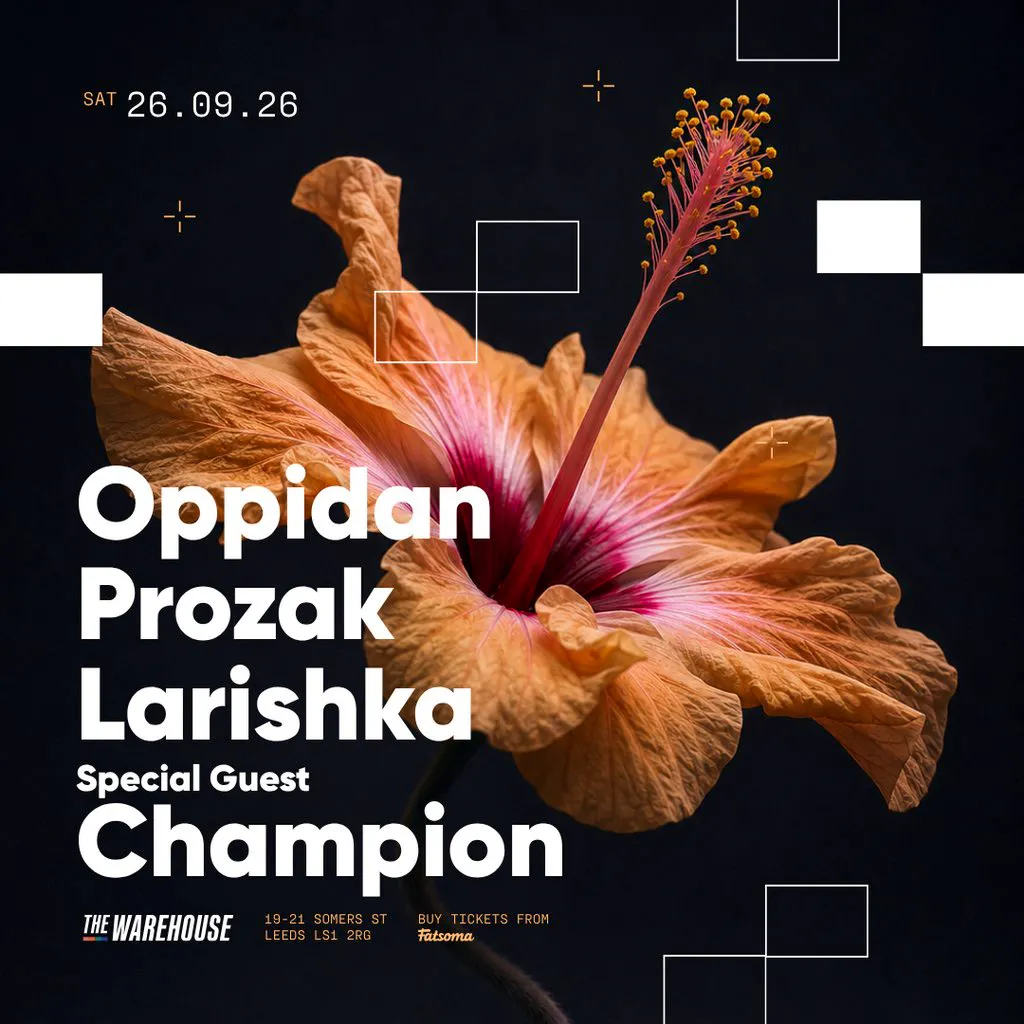 Oppidan, Prozak, Larishka + Special Guest Champion at The Warehouse