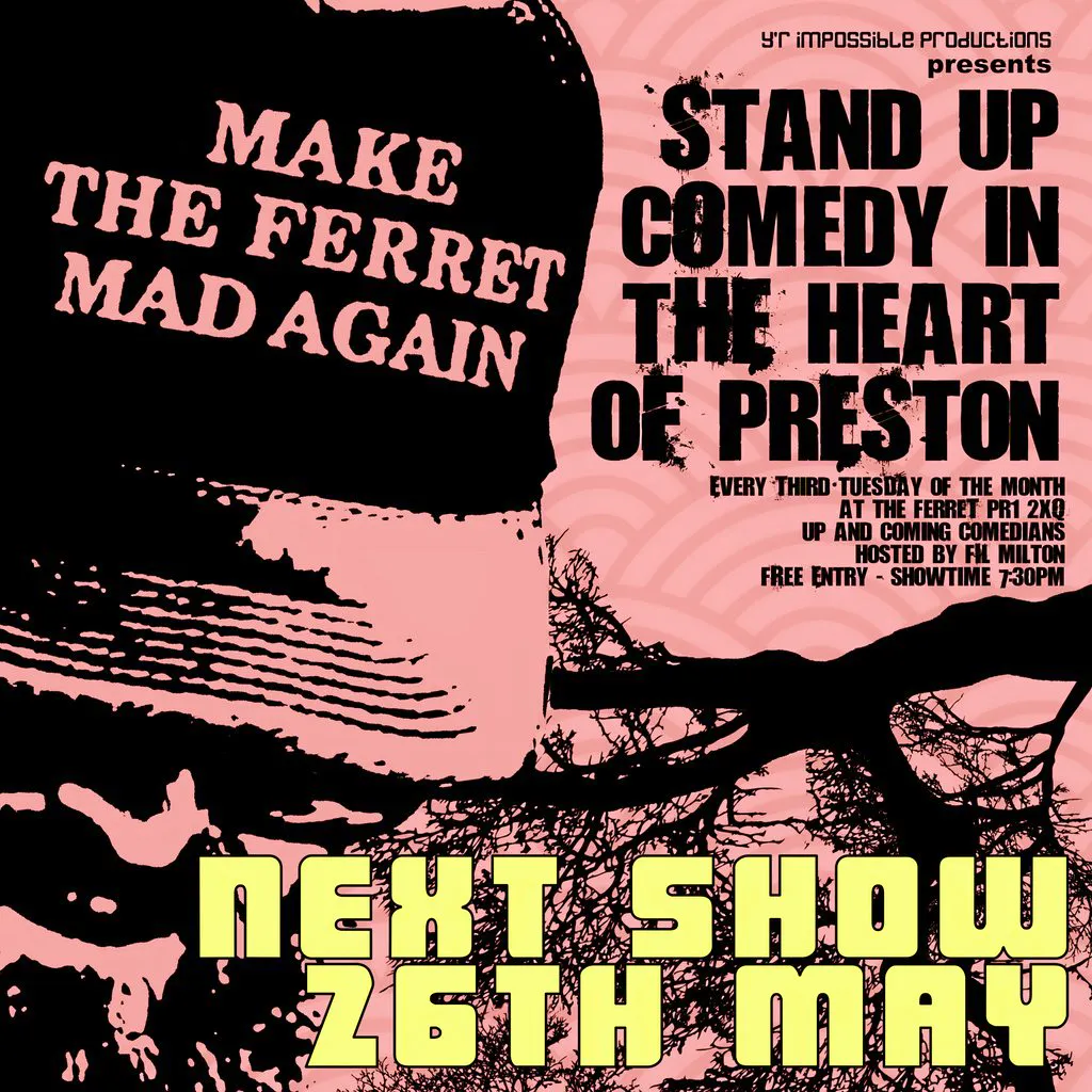 Make the Ferret Mad Again May 26 at The Ferret