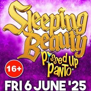 SLEEPING BEAUTY  P ssed Up Panto