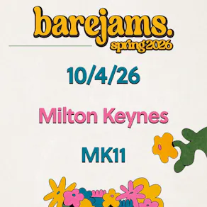 Bare Jams / MK11 Milton Keynes