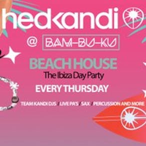 Hedkandi Present The Ibiza Day Party @ Bam Bu ku : Ibiza : 20/06