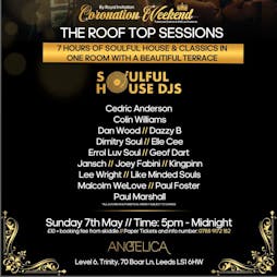 SoulfulHouseDJs pres The Rooftop Sessions.. Tickets | Angelica Leeds  | Sun 7th May 2023 Lineup