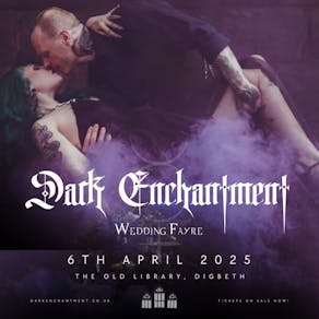 Dark Enchantment Wedding Fayre