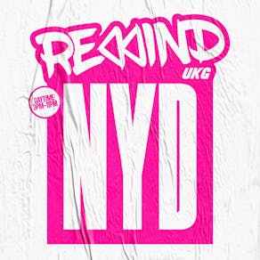 Rewind UKG NYD All Day Rave