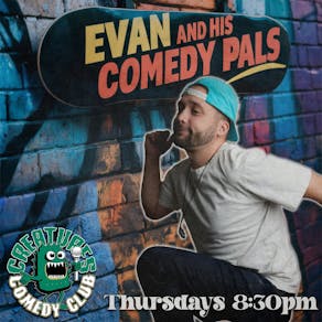 Evan and his Comedy Pals || Creatures Comedy Club
