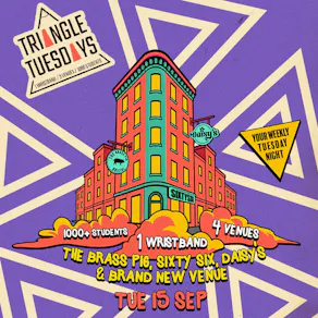 Triangle Tuesdays - 3 Venues - 1000 + Students - 1 Ticket