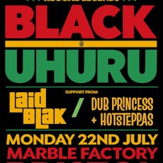 Black Uhuru / Laid Blak / Dub Princess & Hotsteppas / Bristol at The Marble Factory
