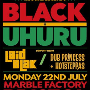 Black Uhuru / Laid Blak / Dub Princess & Hotsteppas / Bristol
