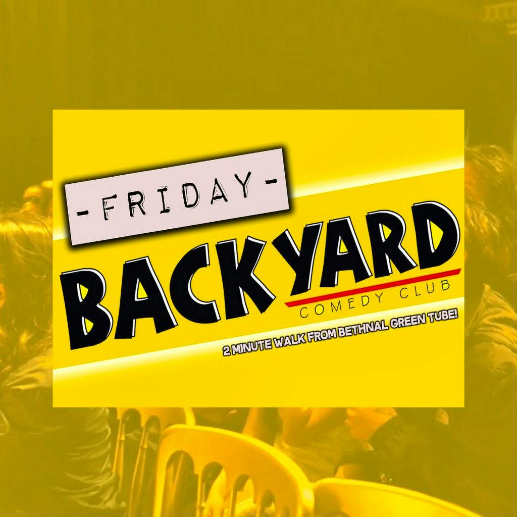 Friday Night at Backyard Comedy Club at Backyard Comedy Club