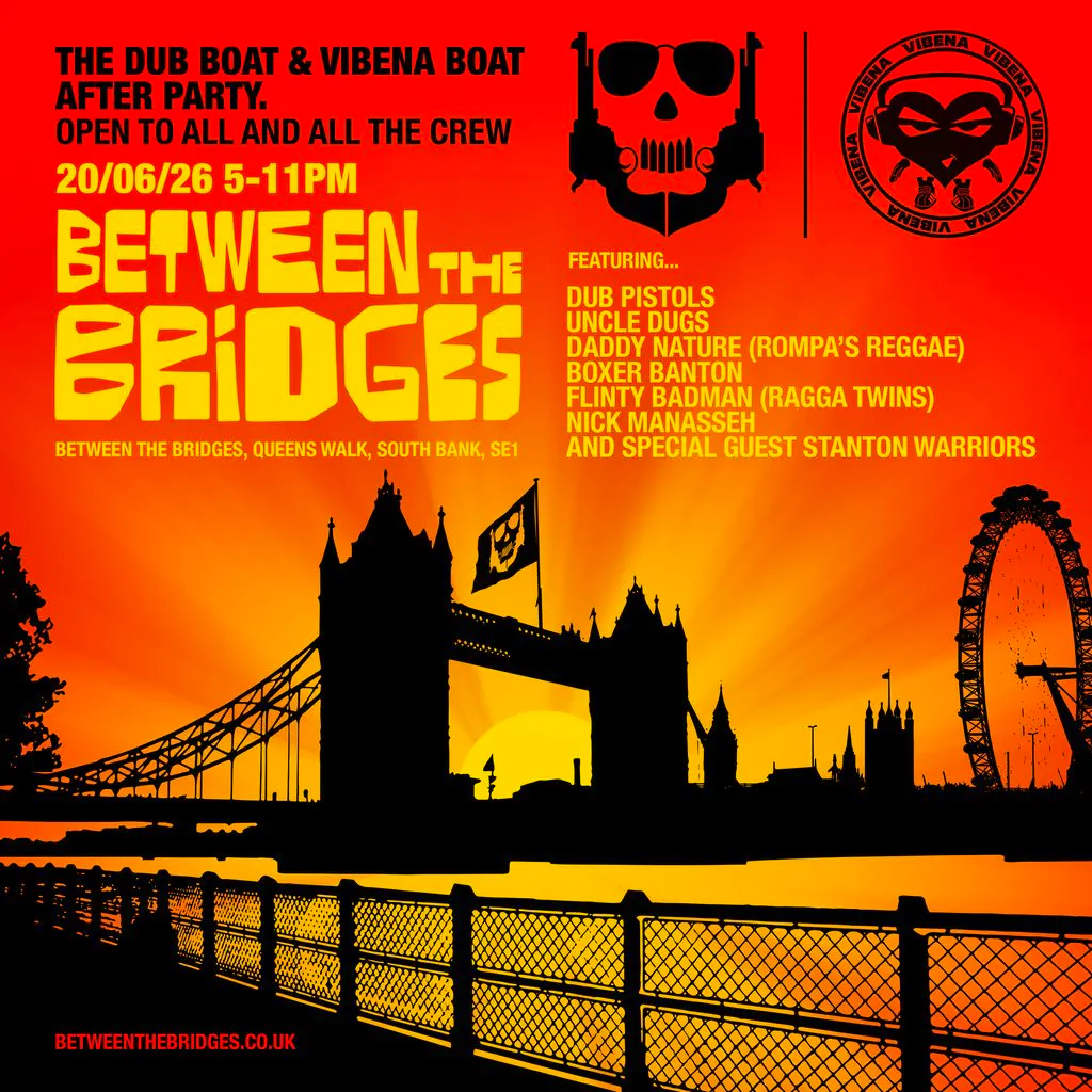 Dub Pistols and Vibena Day time Party at Between The Bridges London