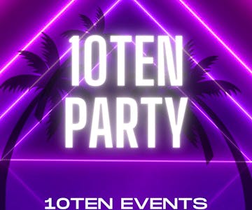 10Ten party