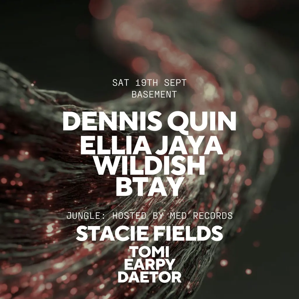 Dennis Quin, Ellia Jaya, Wildish & BTAY at XOYO